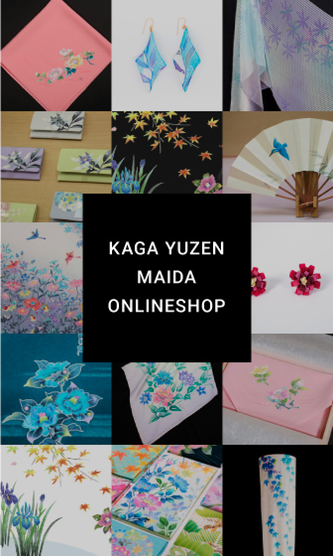 加賀友禅 毎田染画工芸 オンラインショップ| KAGA YUZEN MAIDA